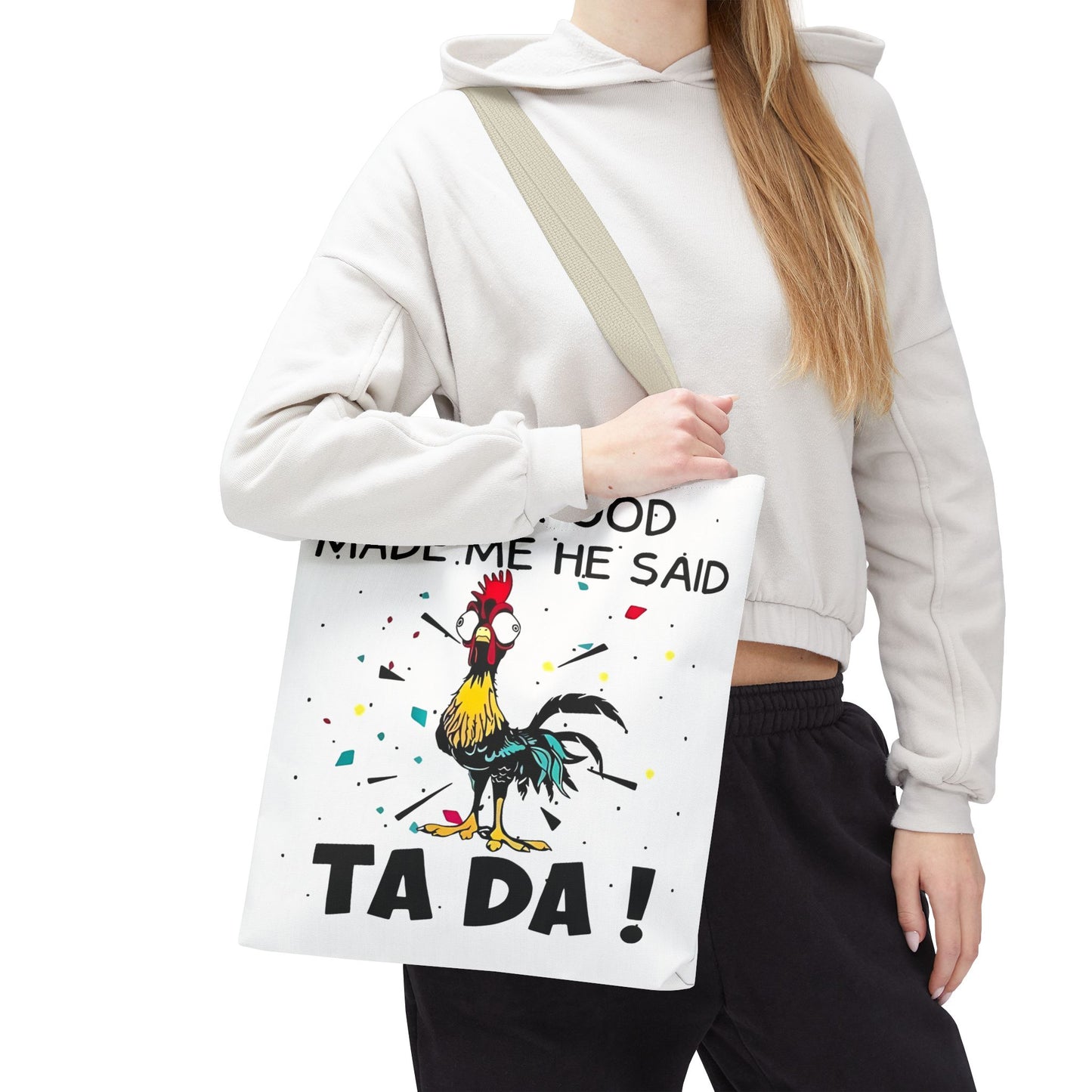 Después de que Dios me creó, dijo ¡TA DA! – Bolsa de tela con diseño de pollo