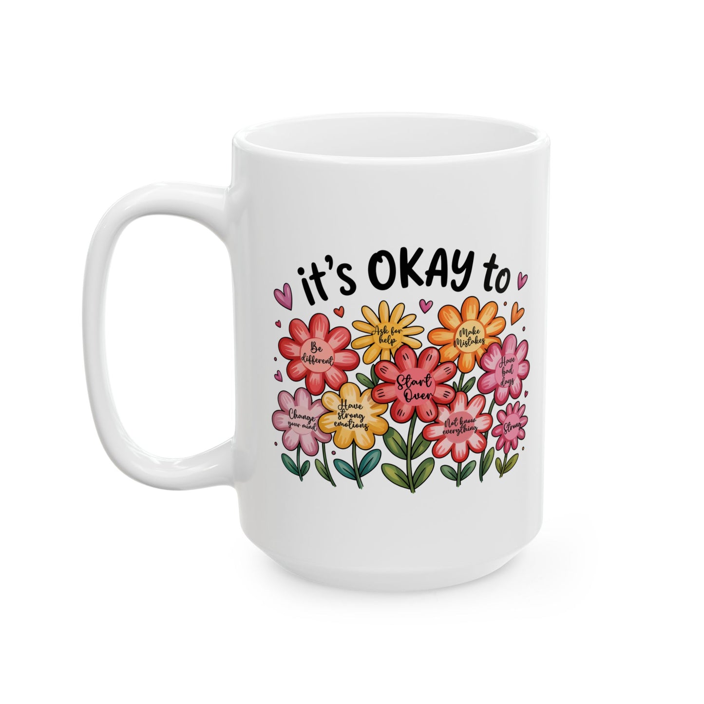 🌸 It’s Okay Flower Affirmations Mug – Gentle Reminders in Every Sip 💖☕