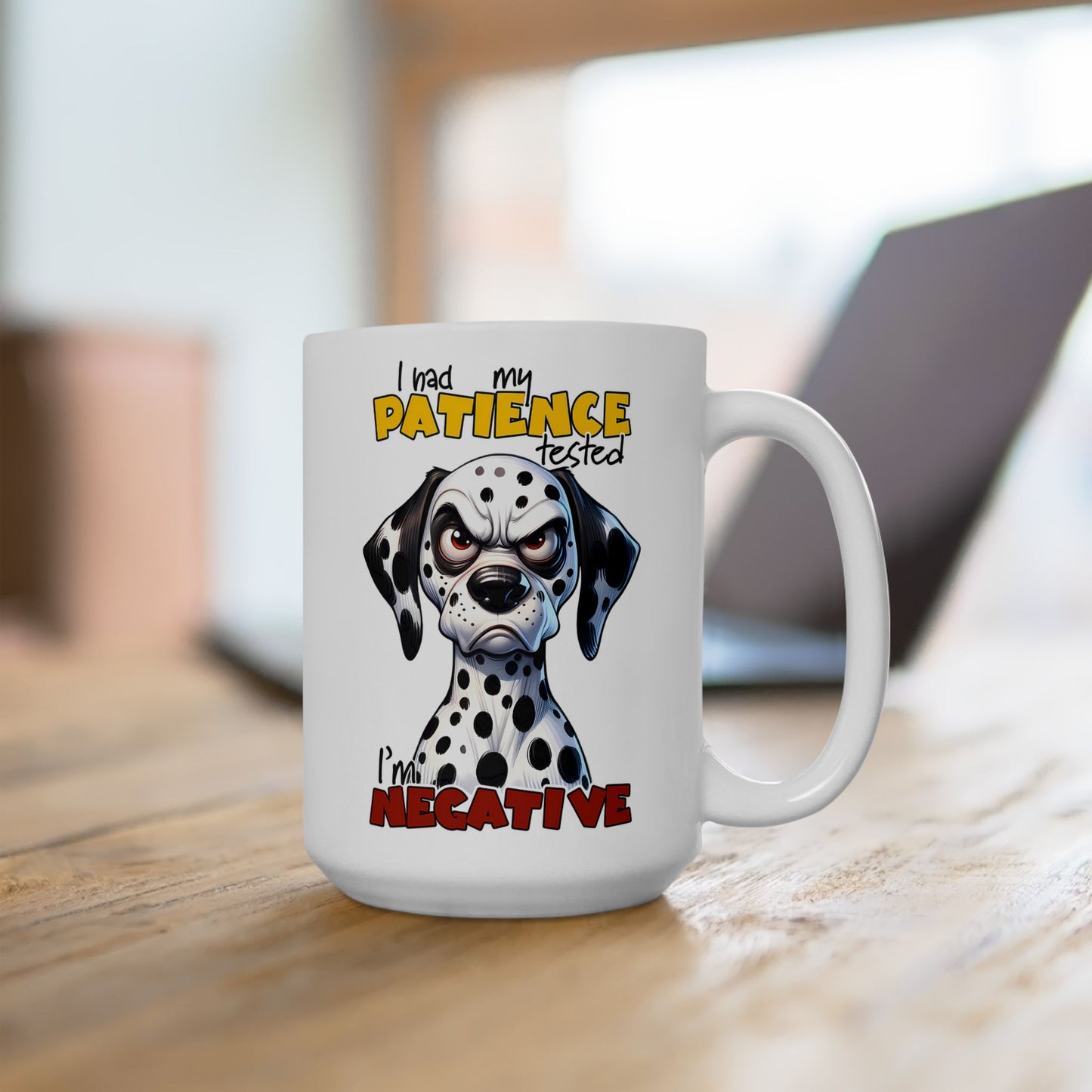 🐾 Puse a prueba mi paciencia – Soy negativo Taza divertida de dálmata ☕
