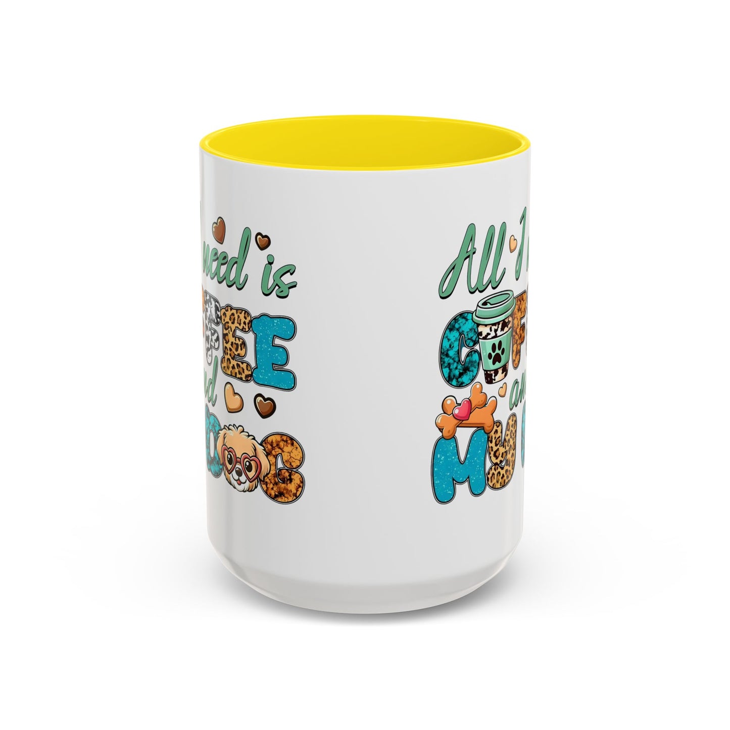 🐾☕ “All I Need is Coffee and My Dog” Mug – Sassy Sips for Dog Lovers