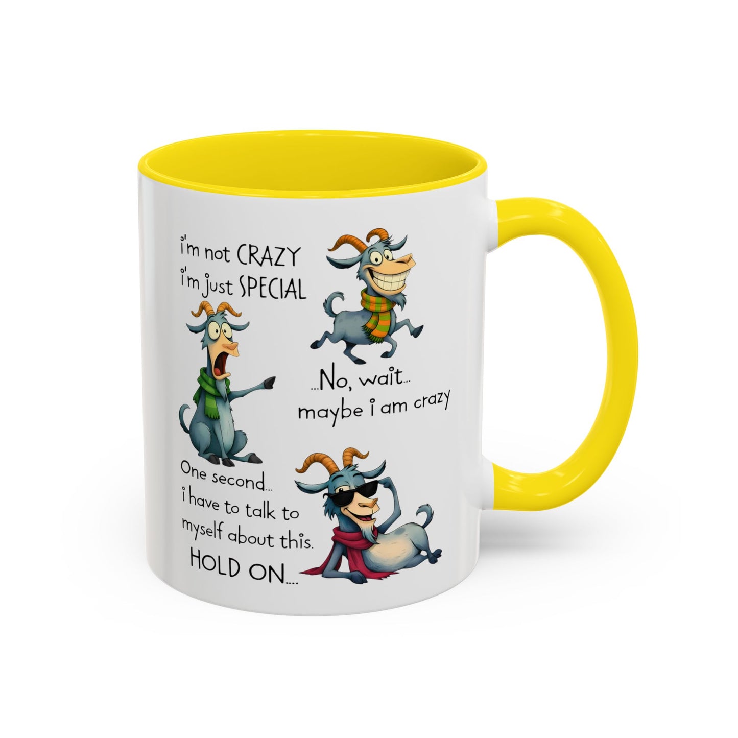 Funny Goat Quote Coffee Mug – “I’m Not Crazy, I’m Just Special” Humor Mug
