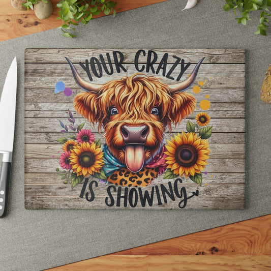 🐮🌻 Your Crazy Is Showing – Highland Cow Glass Cutting Board for Fun & Colorful Kitchens 🎨