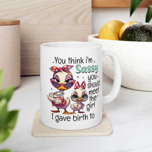 Taza de café con forma de pato, madre e hija, "Crees que soy atrevida" - Feroz, divertida y fabulosa