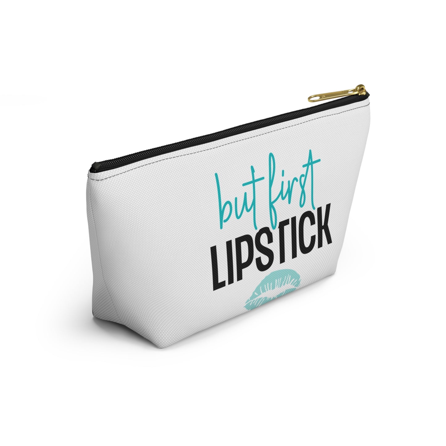 Accessory Pouch – "But First Lipstick" Teal Makeup Bag