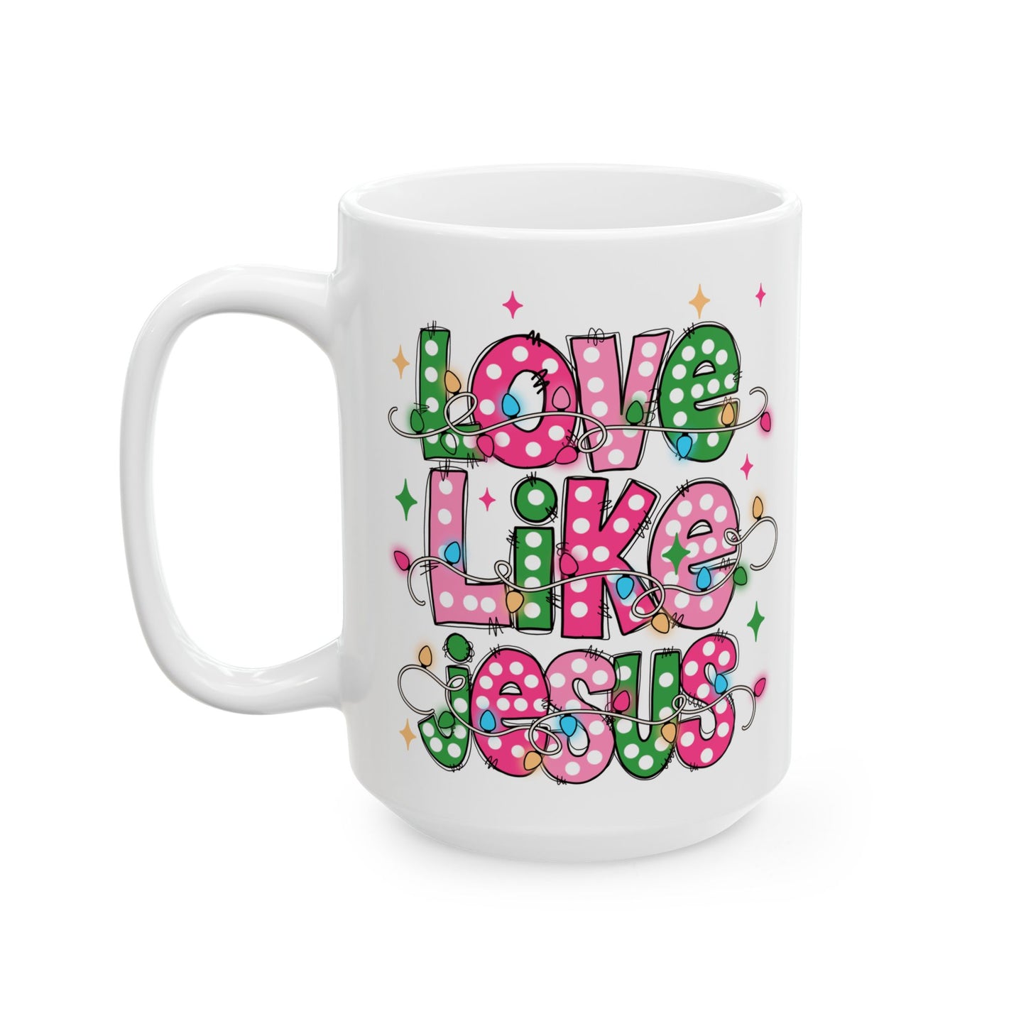 ☕ Love Like Jesus Coffee Mug – Holiday Lights & Faith-Filled Cheer 💖🎄