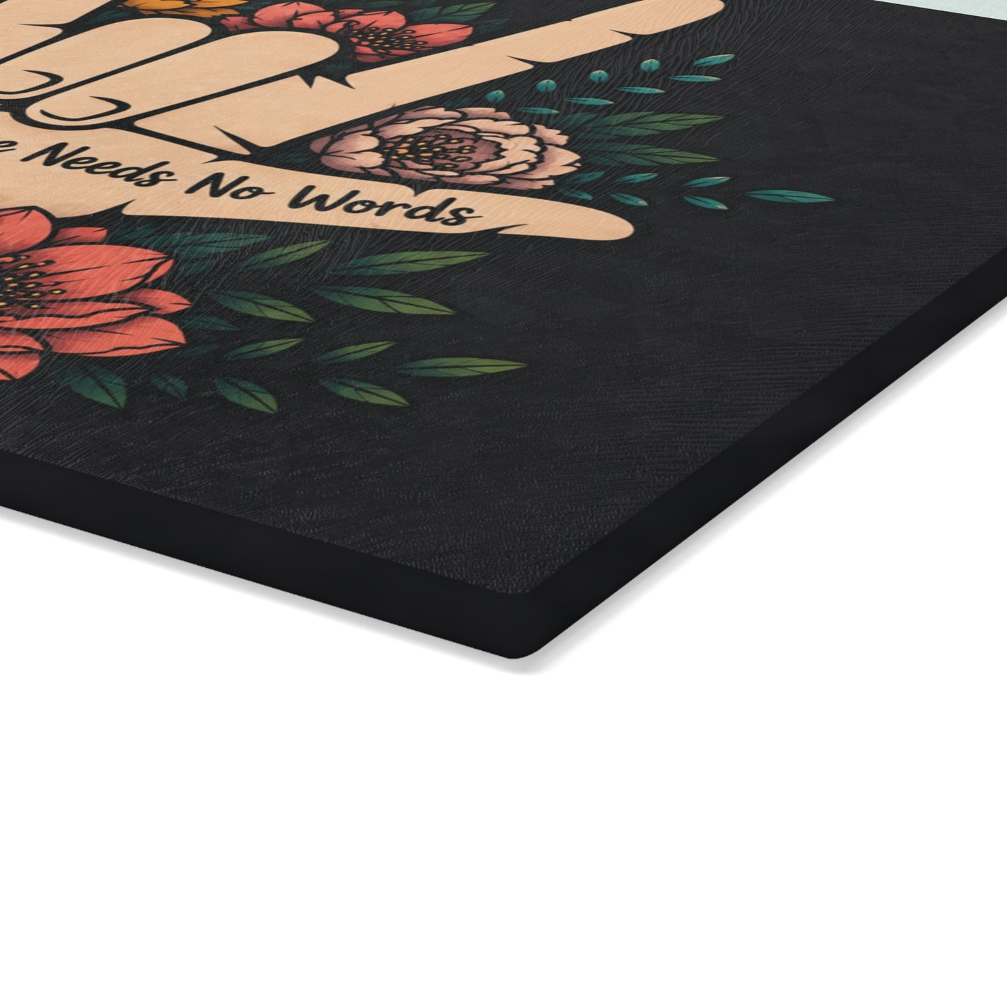 Love Needs No Words Glass Cutting Board – Floral ASL Hand Design