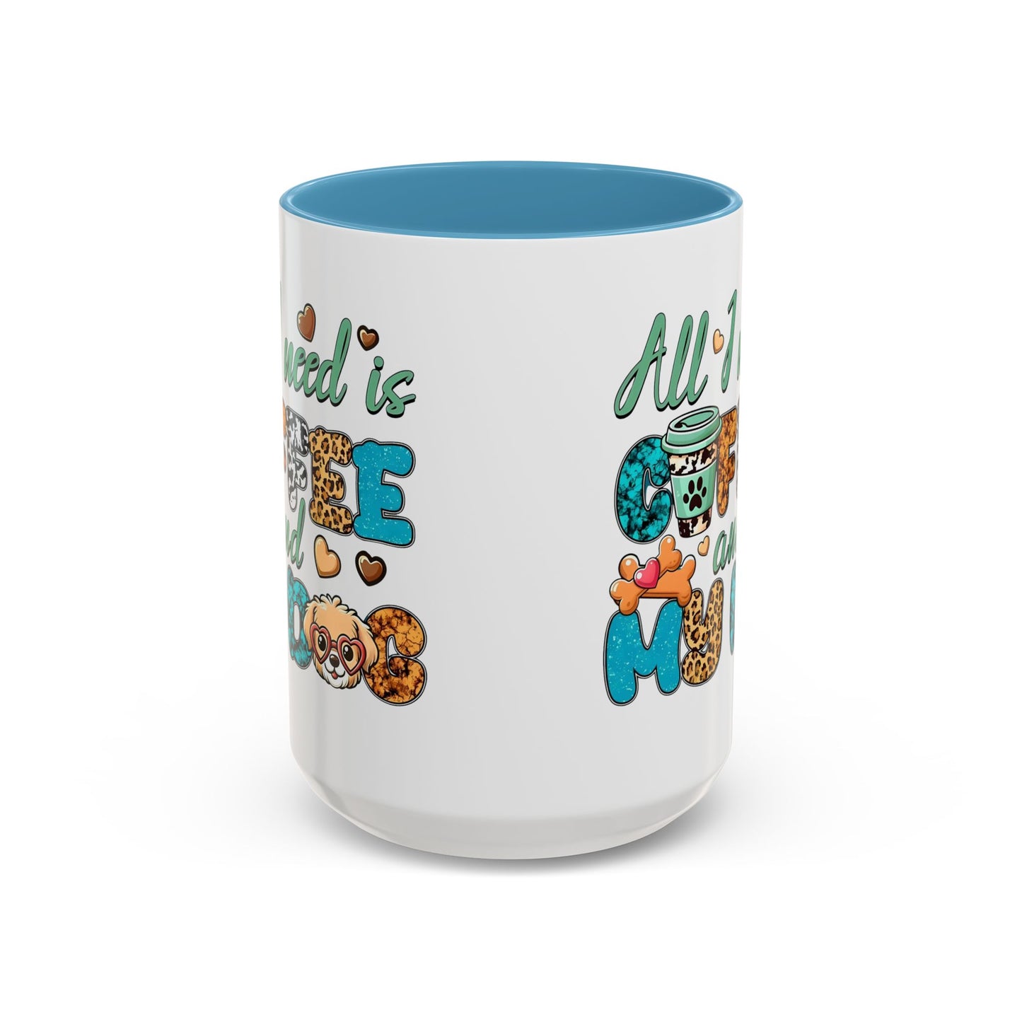 🐾☕ “All I Need is Coffee and My Dog” Mug – Sassy Sips for Dog Lovers