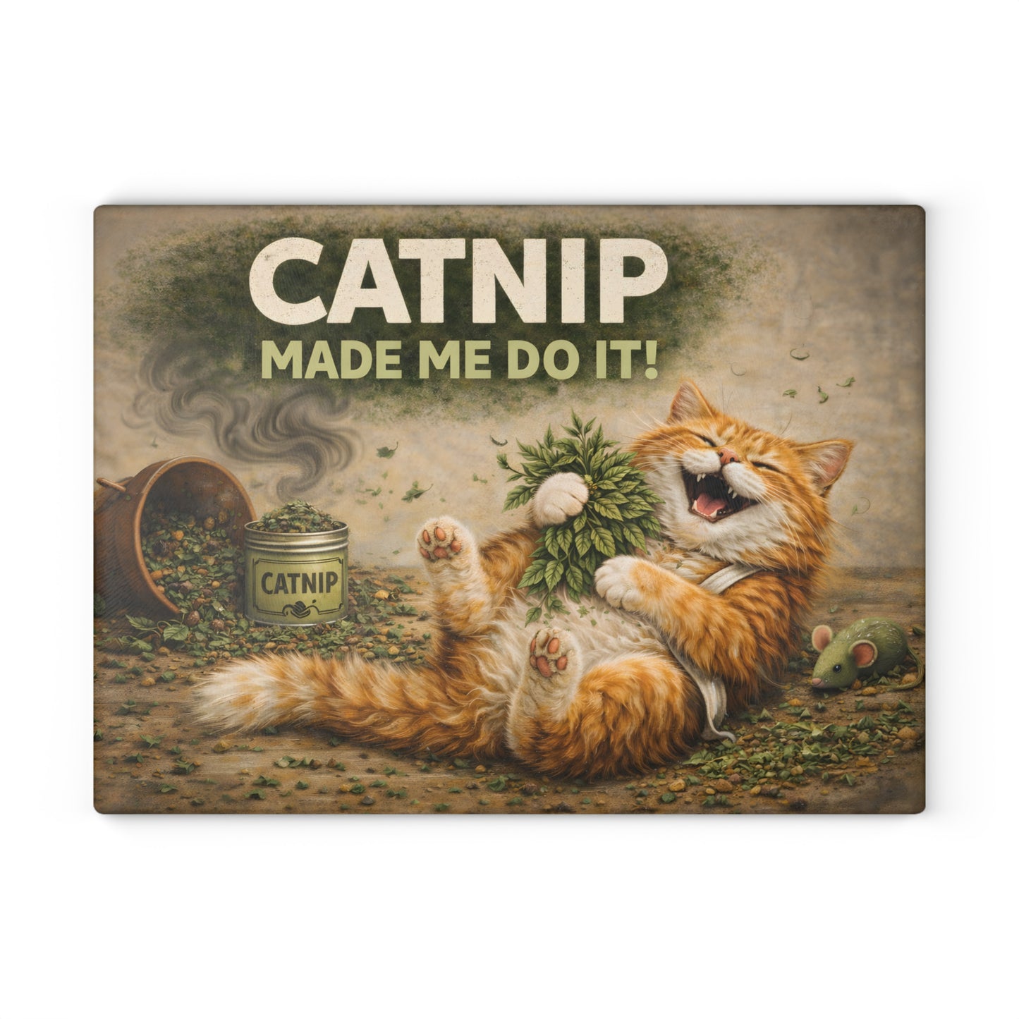 Catnip Made Me Do It Glass Cutting Board – Funny Cat Kitchen Art