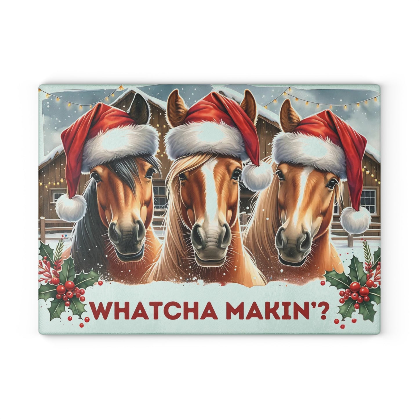 🐴🎄 “Whatcha Makin’?” Holiday Horses Glass Cutting Board – Cozy Charm for Your Kitchen