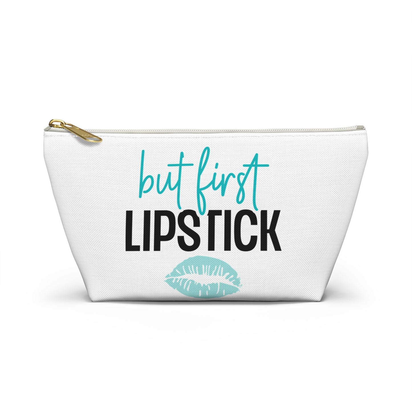 Accessory Pouch – "But First Lipstick" Teal Makeup Bag