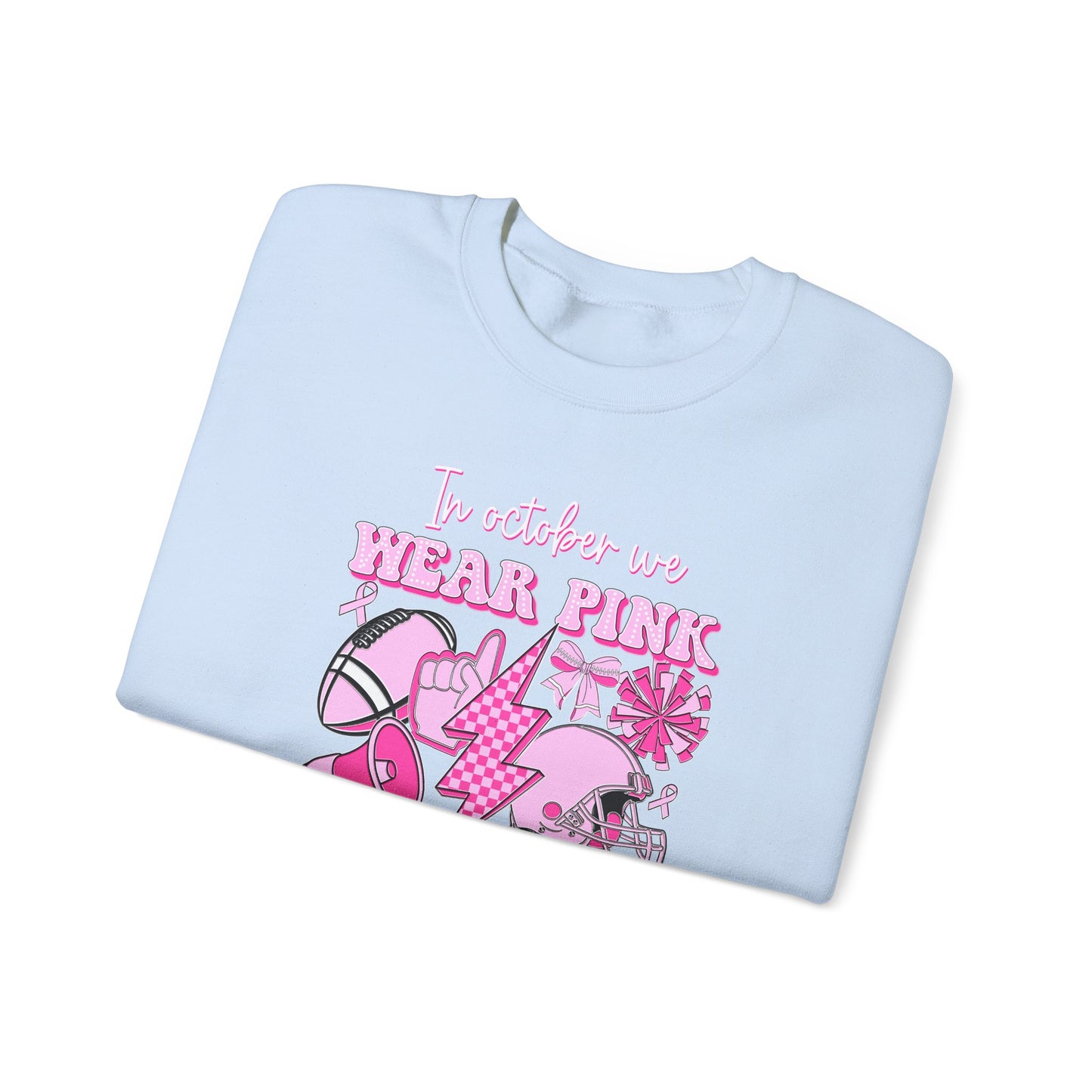 🏈🎀 In October We Wear Pink and Watch Football Sweatshirt – Breast Cancer Awareness Game Day
