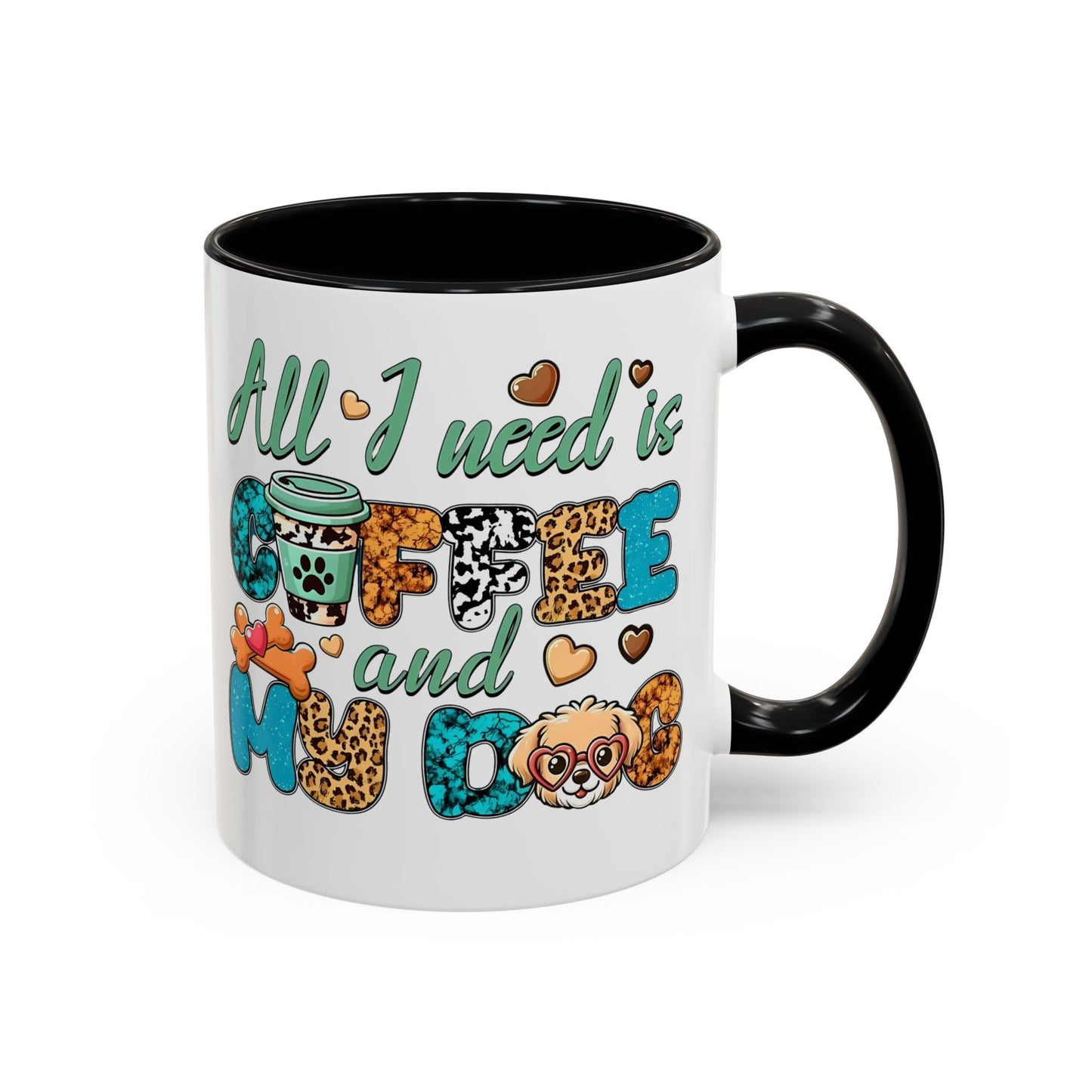 🐾☕ “All I Need is Coffee and My Dog” Mug – Sassy Sips for Dog Lovers