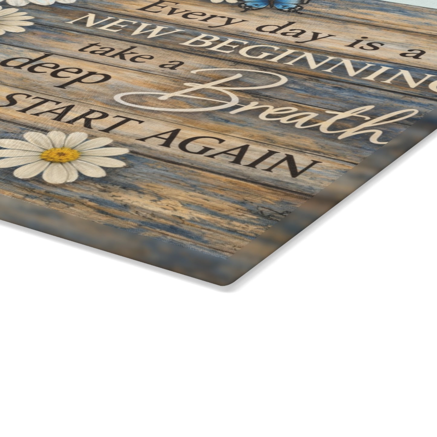 Every Day Is a New Beginning Glass Cutting Board – Daisy and Butterfly Inspirational Kitchen Art