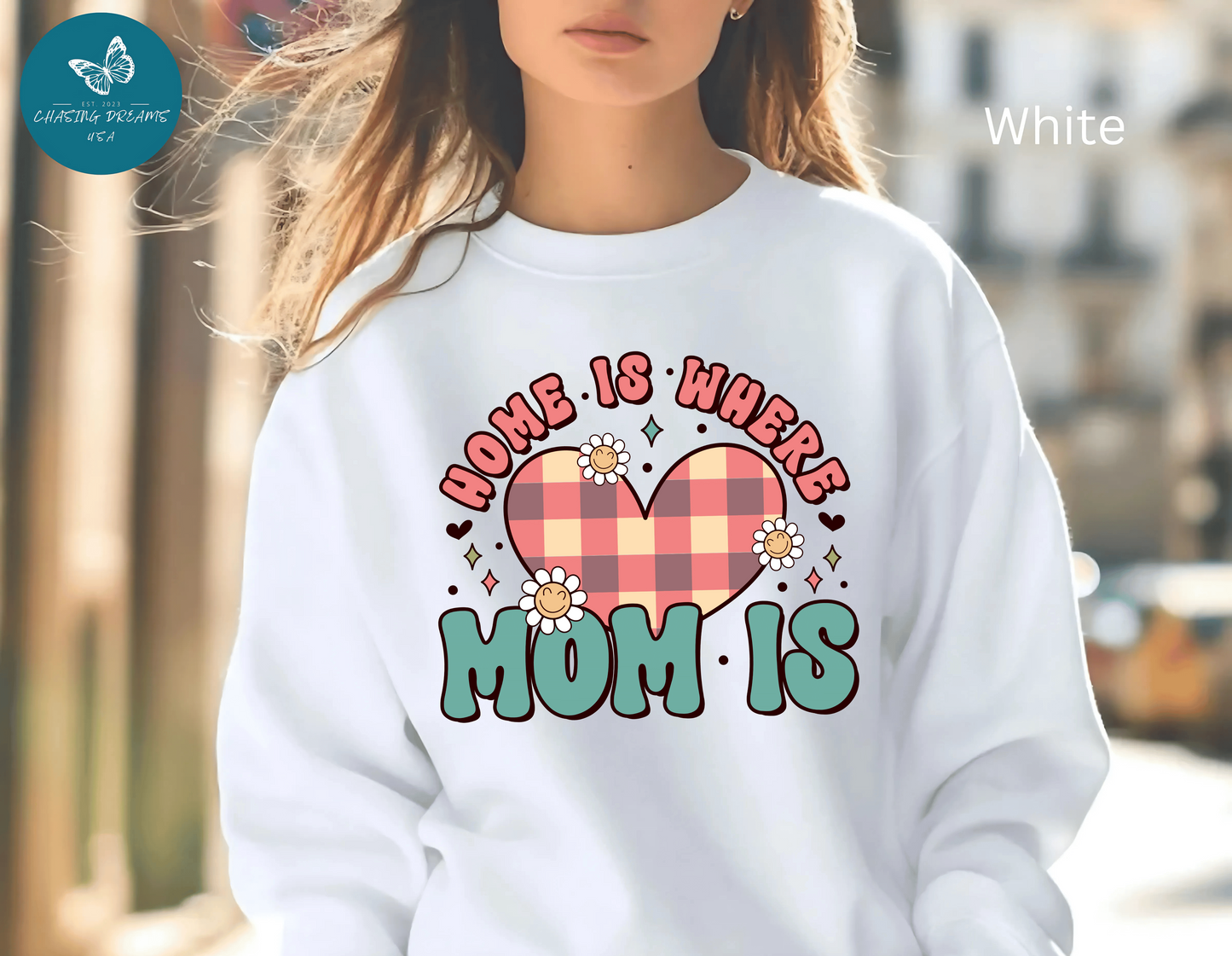 💖🏡 Home Is Where Mom Is Sweatshirt – Cozy Gift for Mothers