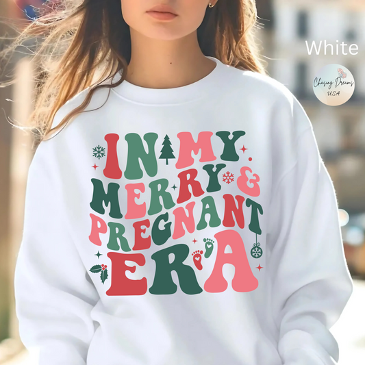 🤰🎄 In My Merry & Pregnant Era Christmas Sweatshirt – Cute Holiday Maternity Crewneck