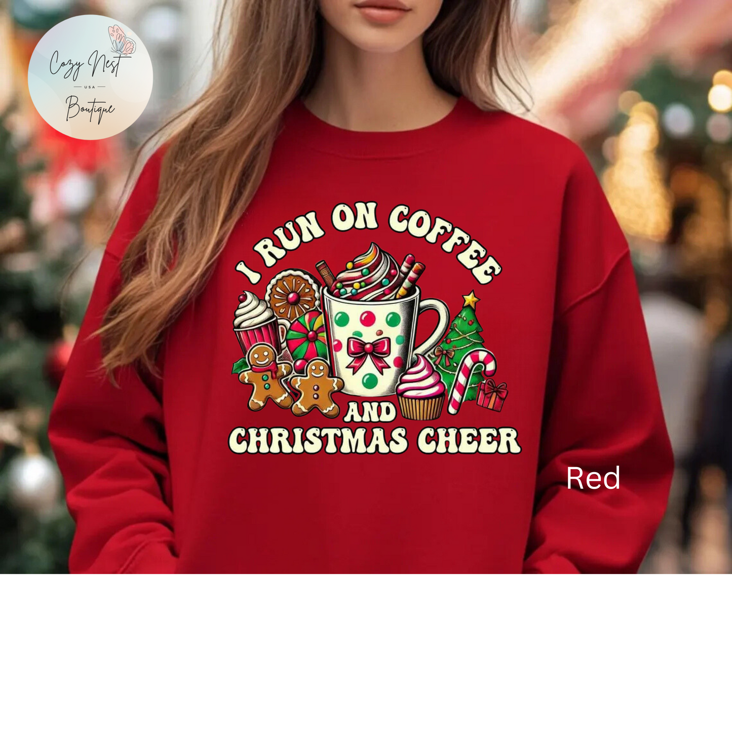 ☕🎄 I Run on Coffee and Christmas Cheer Sweatshirt – Cozy, Cute & Caffeinated ✨🧁