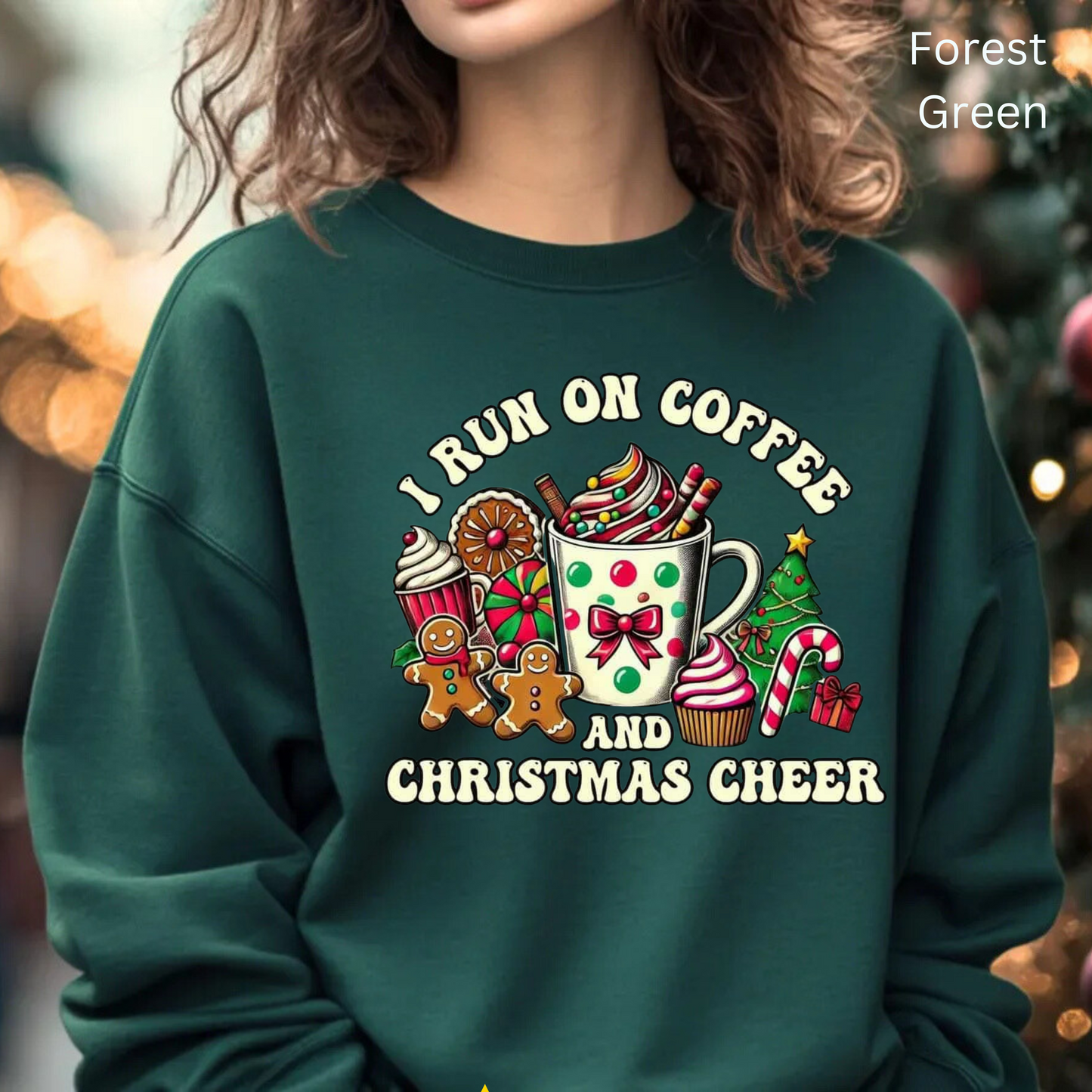 ☕🎄 I Run on Coffee and Christmas Cheer Sweatshirt – Cozy, Cute & Caffeinated ✨🧁