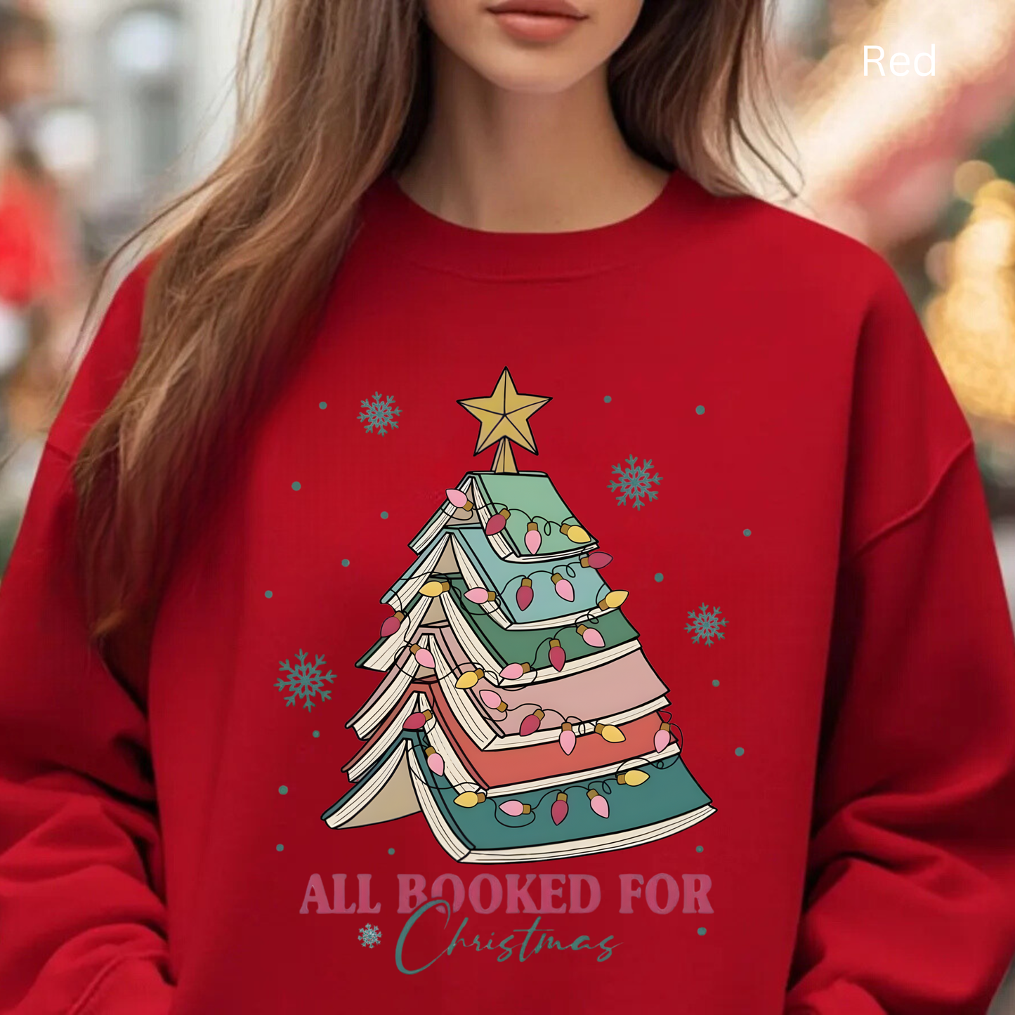 🎄📚 All Booked for Christmas Sweatshirt – Cozy Bookworm Holiday Vibes