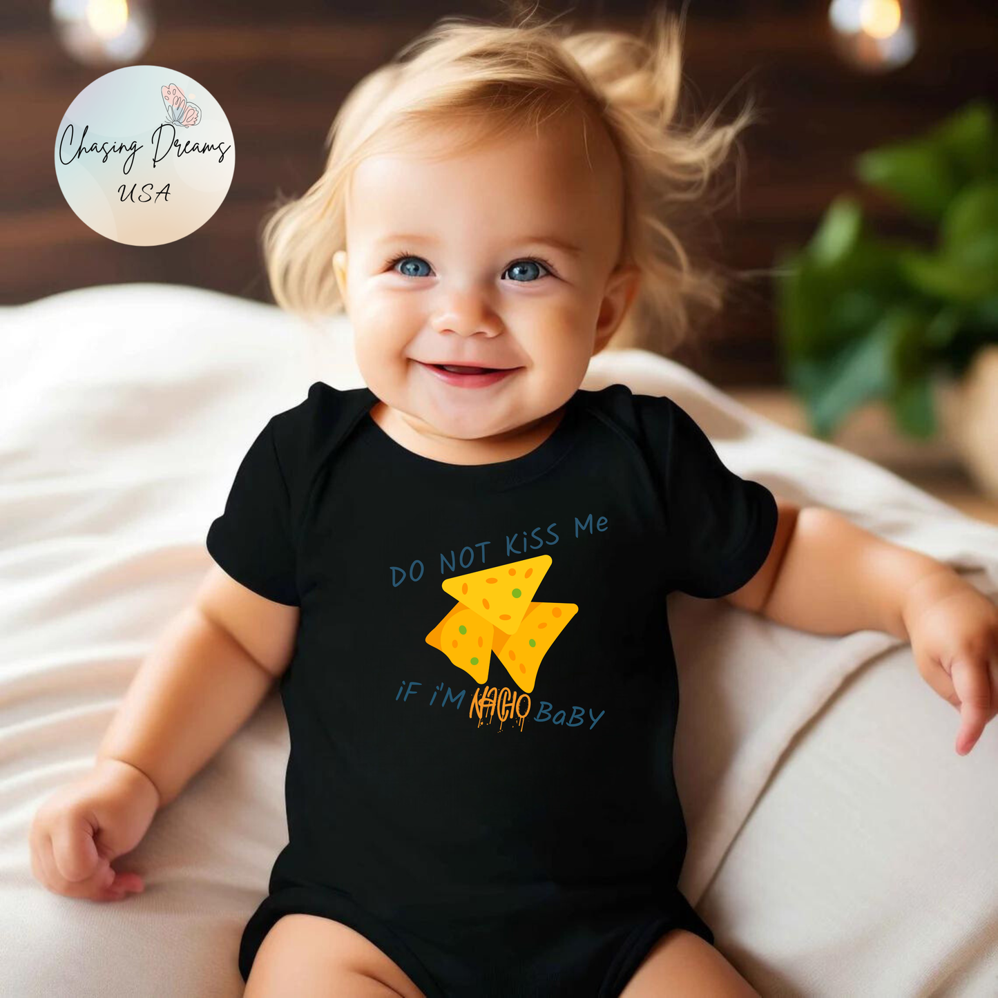 💛 Do Not Kiss Me — If I’m Nacho Baby Onesie 🌮👶