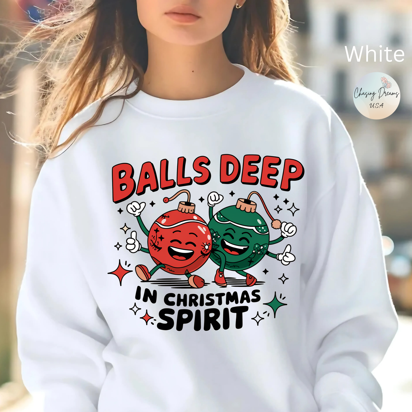 🎄🤣 Balls Deep in Christmas Spirit Sweatshirt – Funny Unisex Holiday Humor