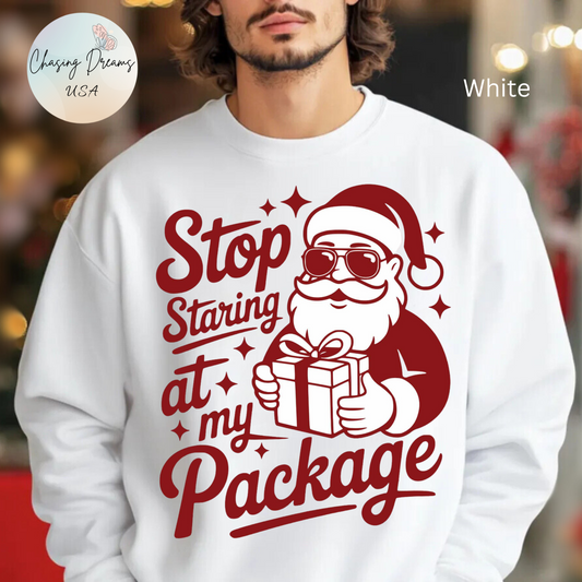 🎅🤣 Stop Staring at My Package Sweatshirt – Funny Santa Holiday Pullover
