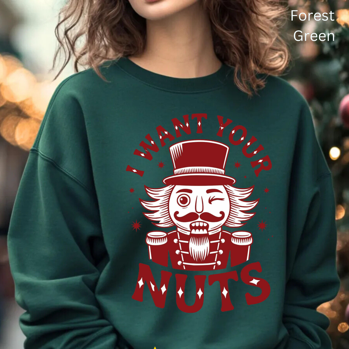 🎄😂 I Want Your Nuts Sweatshirt – Funny Nutcracker Christmas Pullover for Women