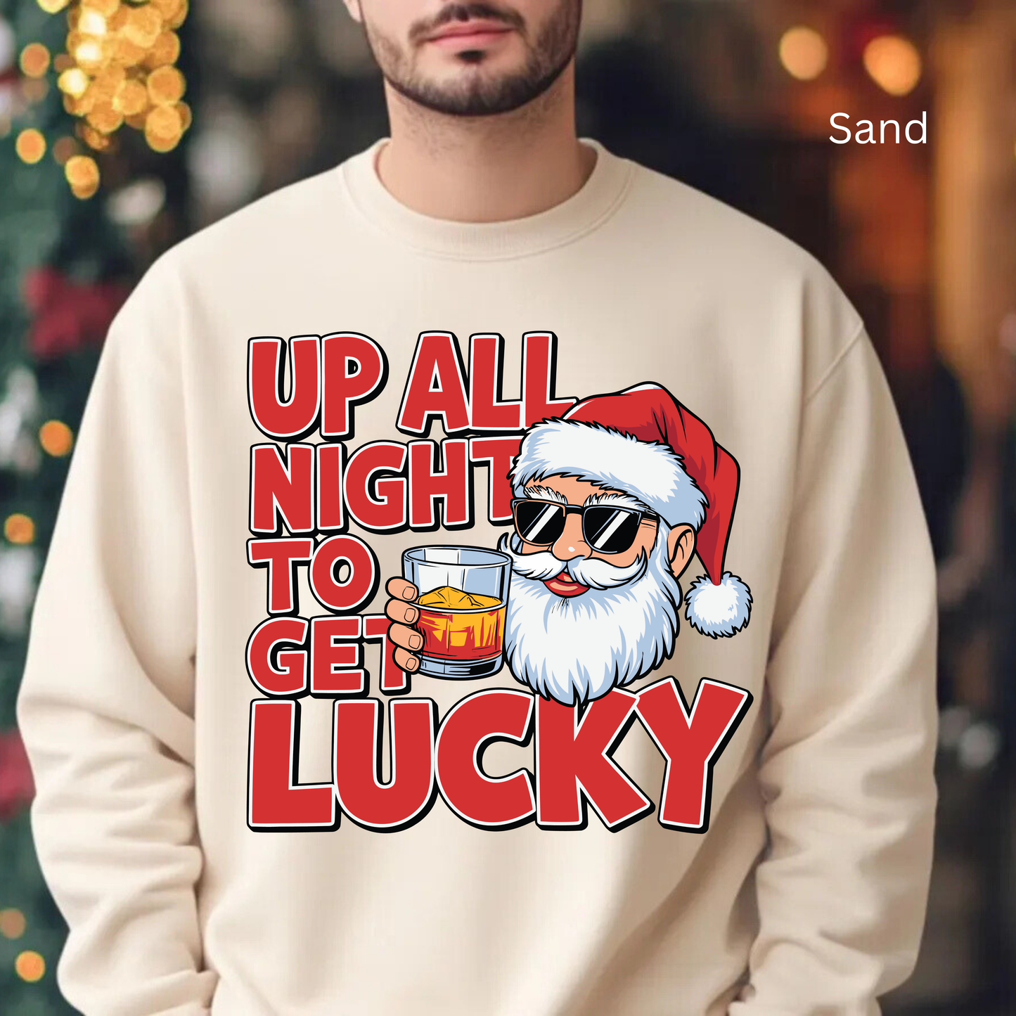 🎅🥃 Up All Night To Get Lucky Sweatshirt – Funny Santa Holiday Pullover for Men