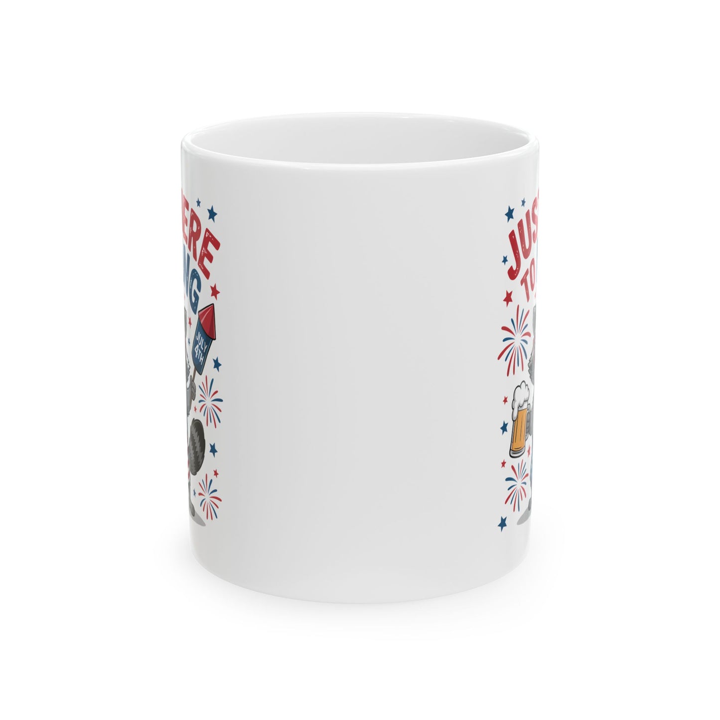 🦝 Just Here to Bang Raccoon Mug – Celebrate 4th of July in Style! 🎆