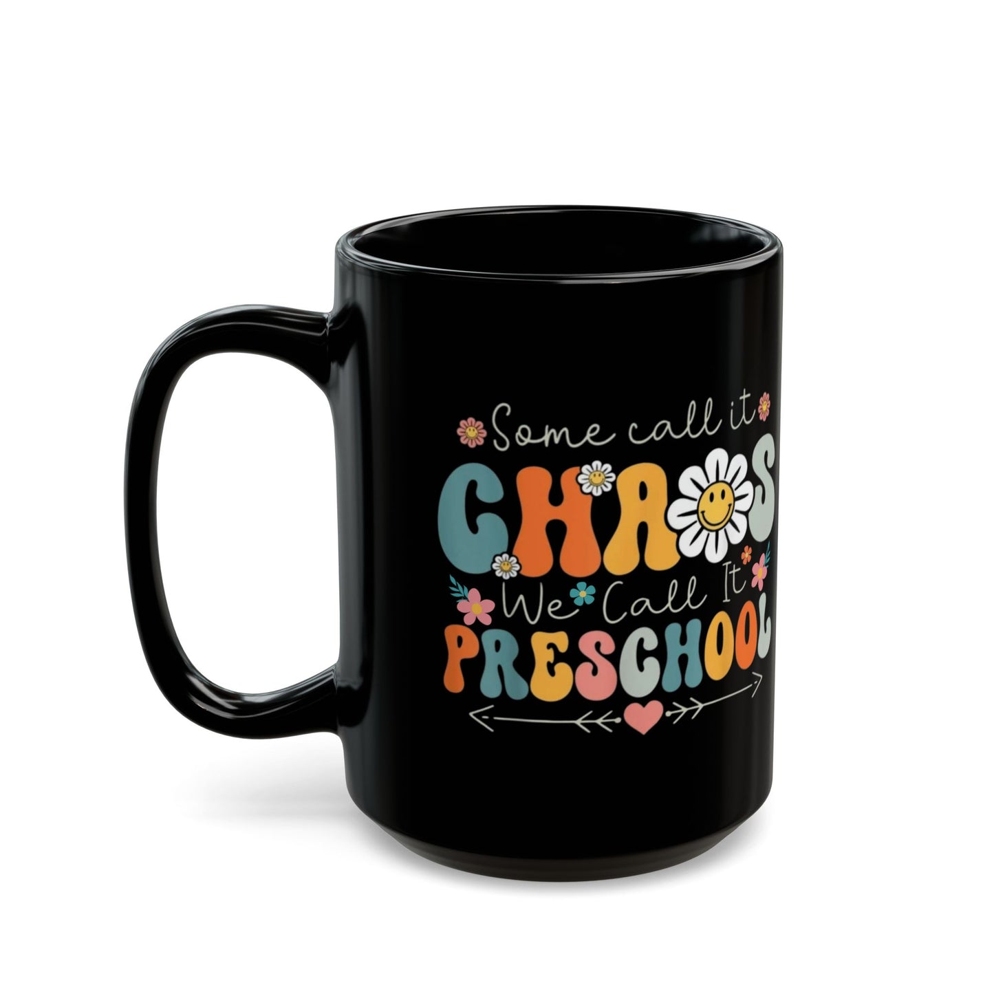 Algunos lo llaman caos, nosotros lo llamamos preescolar – Taza de café bohemia