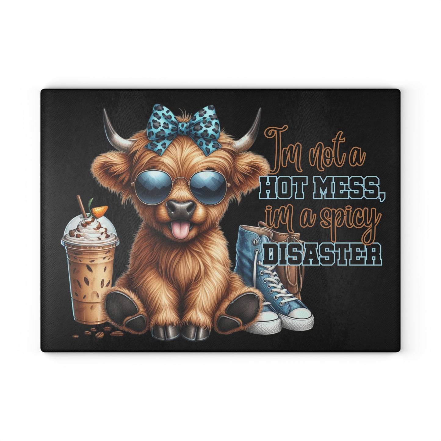"I'm Not a Hot Mess; I'm a Spicy Disaster" – Highland Cow Glass Cutting Board