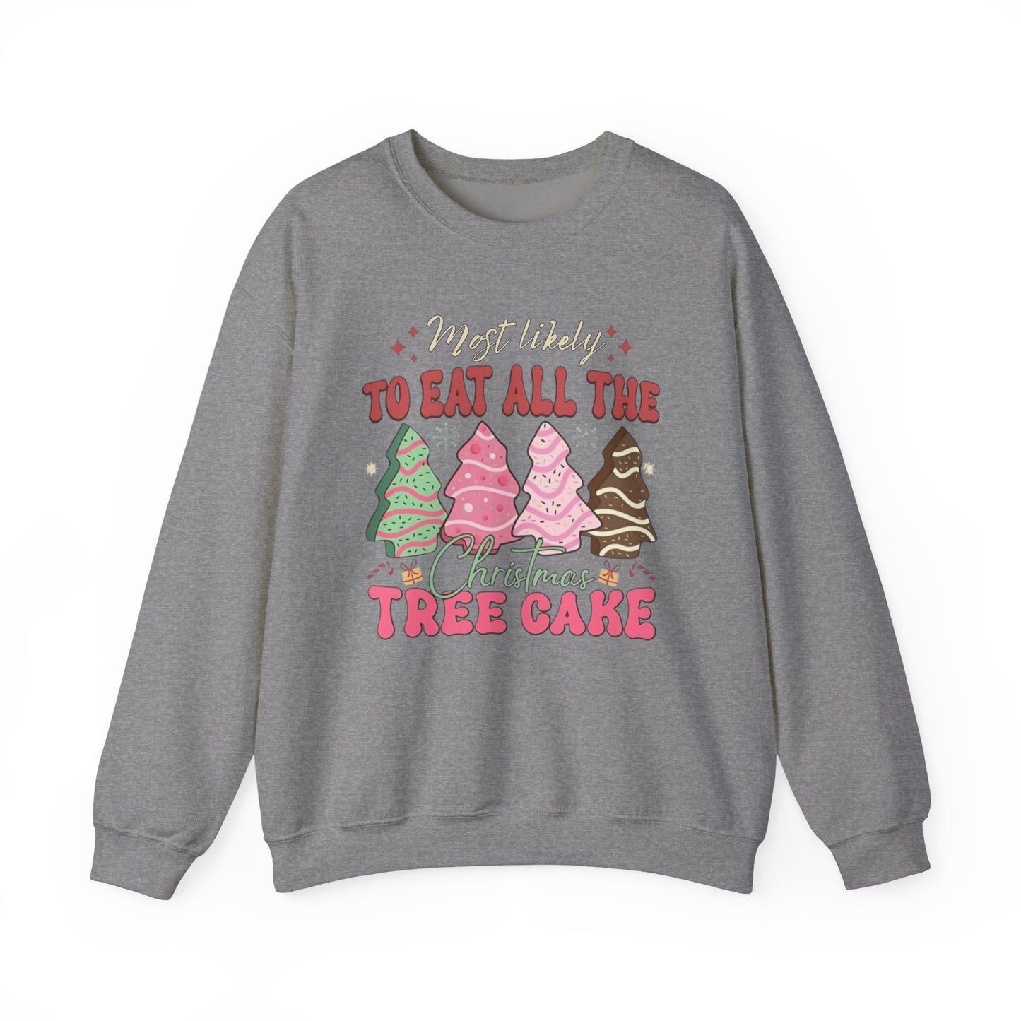 🎄🍰 Most Likely to Eat All the Christmas Tree Cake Sweatshirt – Fun Holiday Dessert Lover Gift