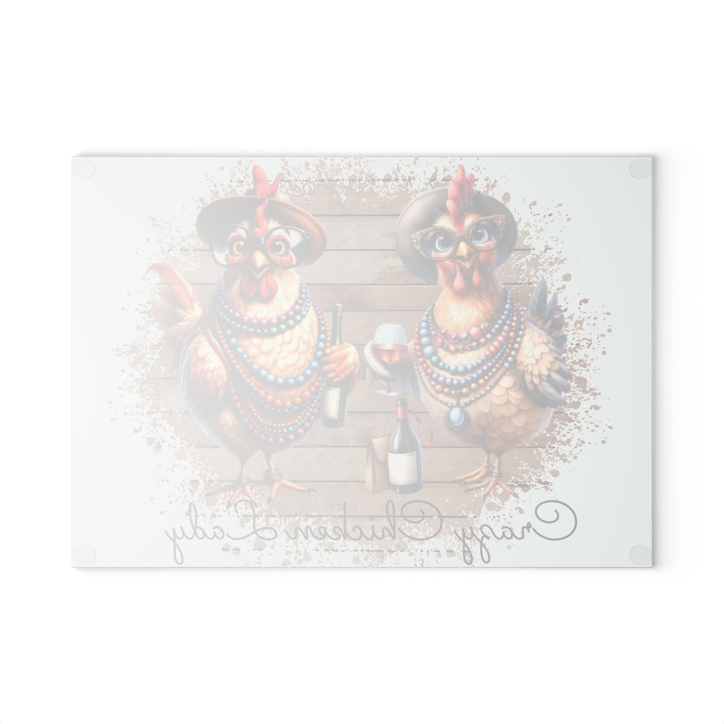 🐔💅 CRAZY CHICKEN LADY – Tabla de cortar de vidrio con temática de vino y pollo glamoroso 🍷👒