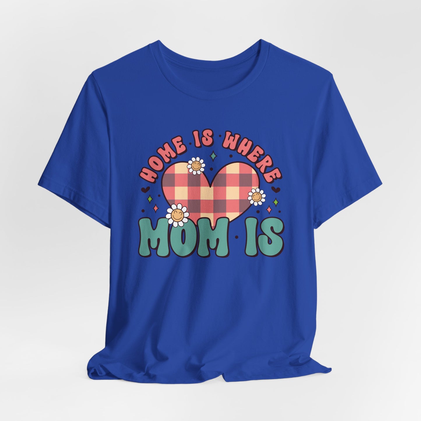 💐 Home Is Where Mom Is – Heart & Daisy Mom T-Shirt 🌸