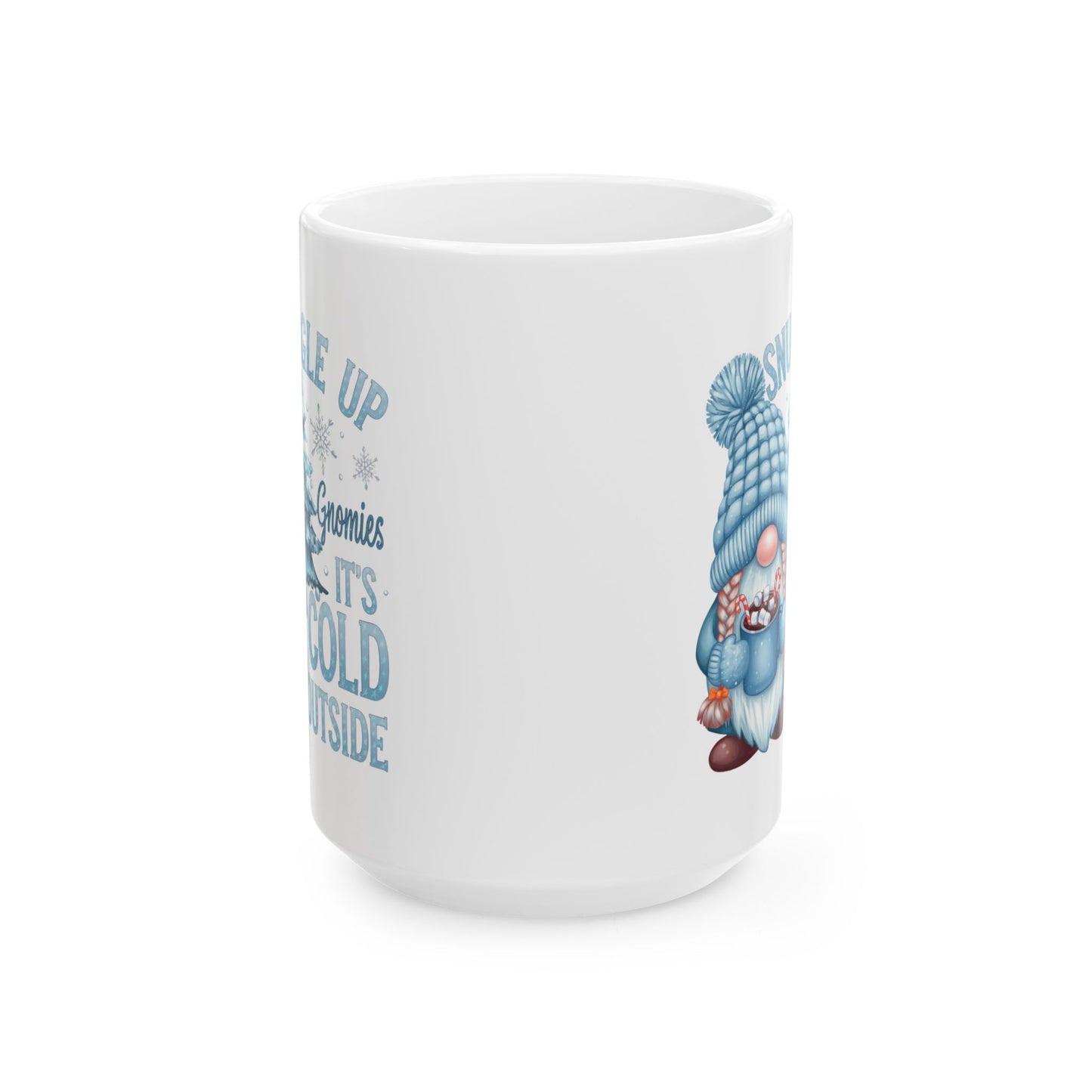 ☕ Snuggle Up Gnomies Mug – Cozy Up, It’s Cold Outside ❄️⛄