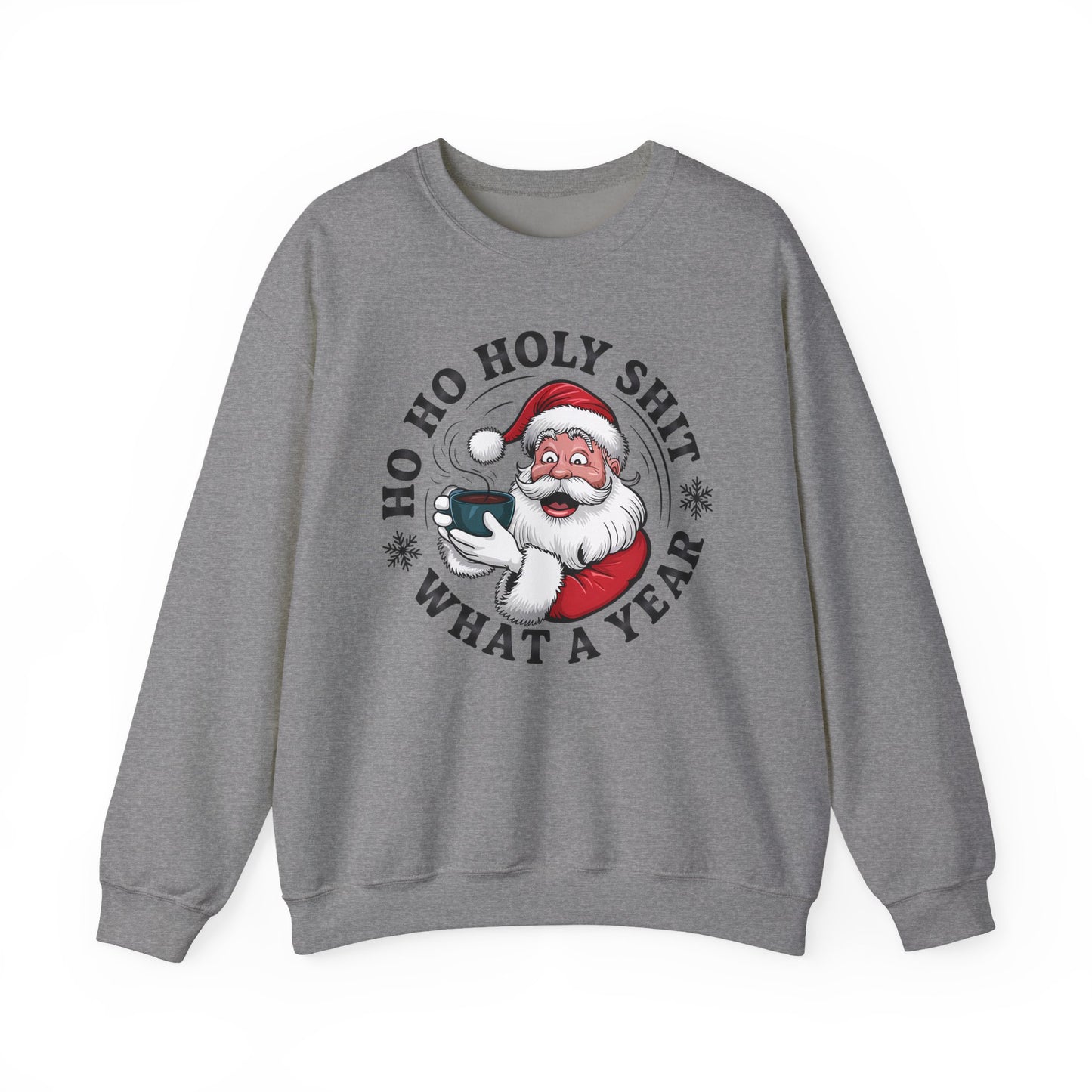 🎅☕ Ho Ho Holy Sh*t—What a Year! Santa Coffee Sweatshirt 🎄🔥