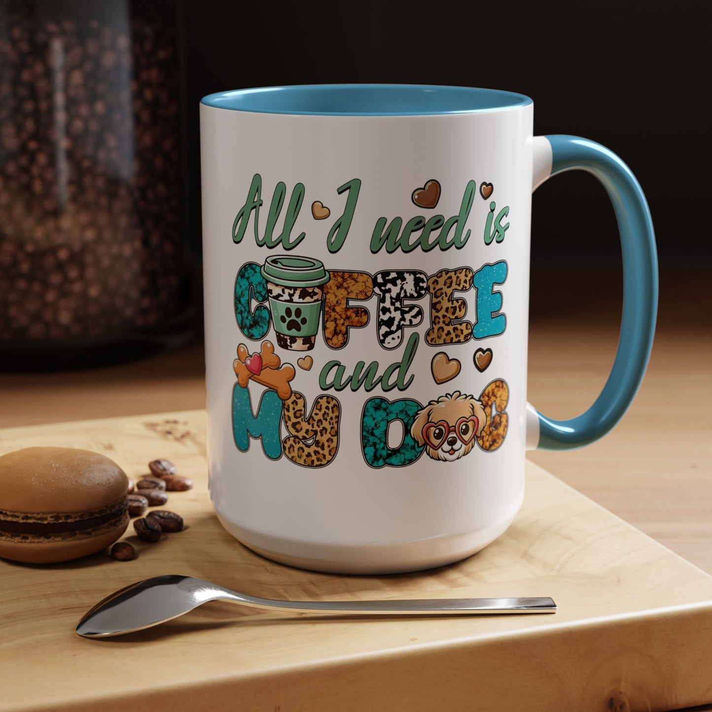 🐾☕ “All I Need is Coffee and My Dog” Mug – Sassy Sips for Dog Lovers
