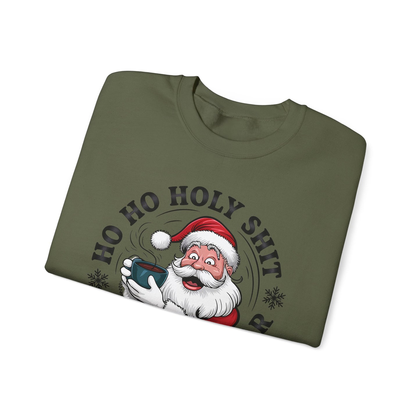 🎅☕ Ho Ho Holy Sh*t—What a Year! Santa Coffee Sweatshirt 🎄🔥