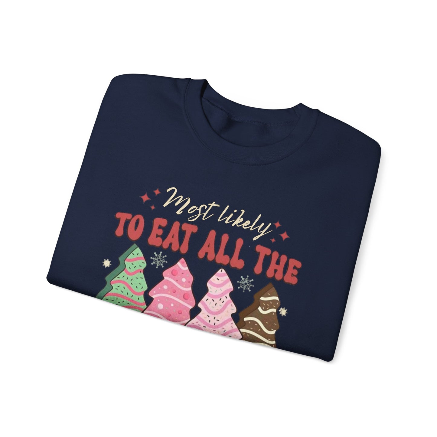 🎄🍰 Most Likely to Eat All the Christmas Tree Cake Sweatshirt – Fun Holiday Dessert Lover Gift