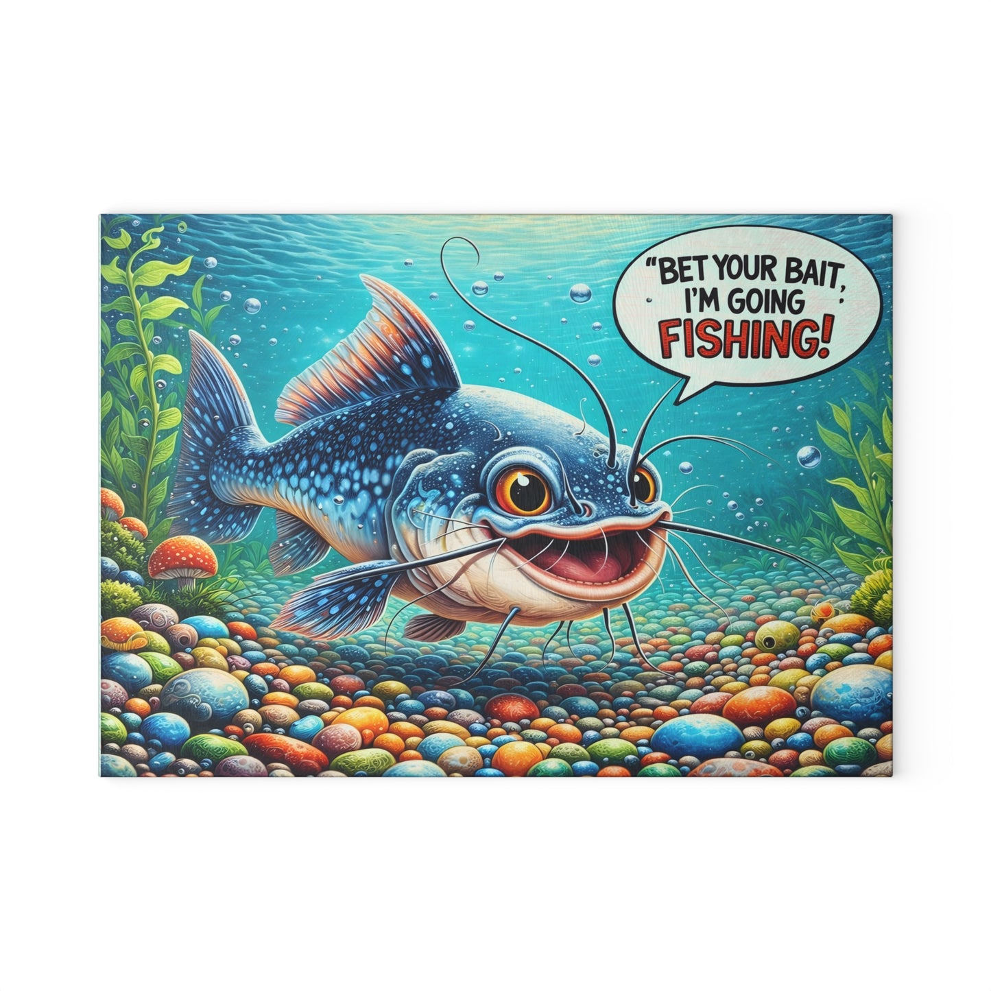 Bet Your Bait I’m Going Fishing Glass Cutting Board – Funny Fishing Kitchen Art with Colorful Catfish Design