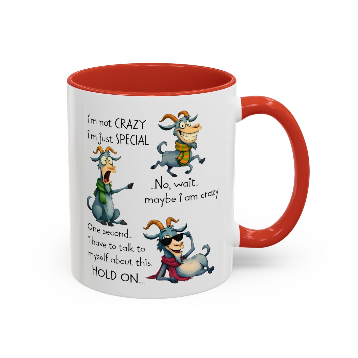 Funny Goat Quote Coffee Mug – “I’m Not Crazy, I’m Just Special” Humor Mug