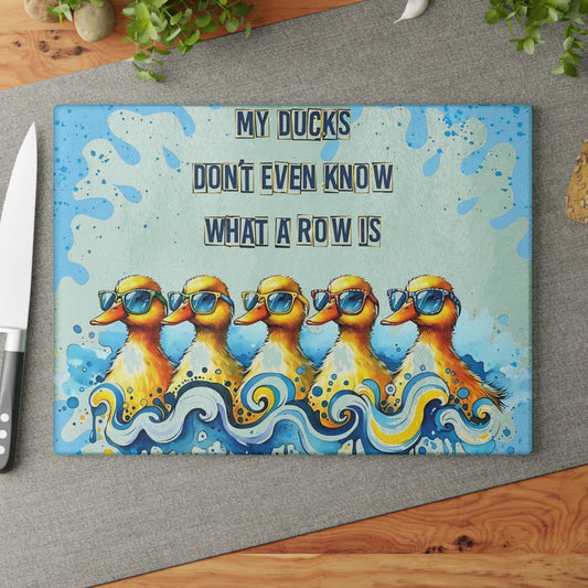 🦆 “My Ducks Don’t Even Know What a Row Is” Cutting Board – Whimsical Chaos for Your Kitchen