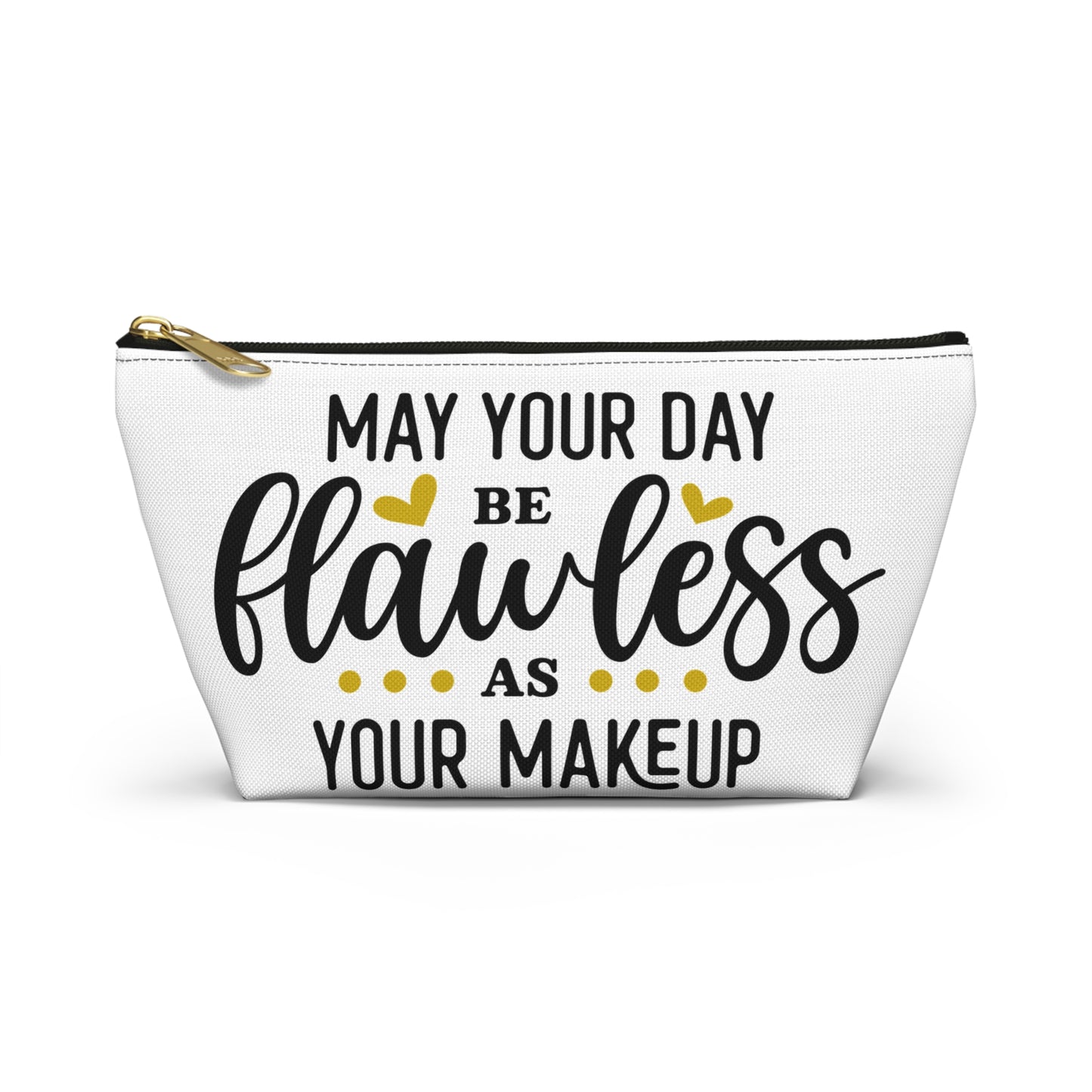 Accessory Pouch – "May Your Day Be Flawless As Your Makeup" Yellow Makeup Bag
