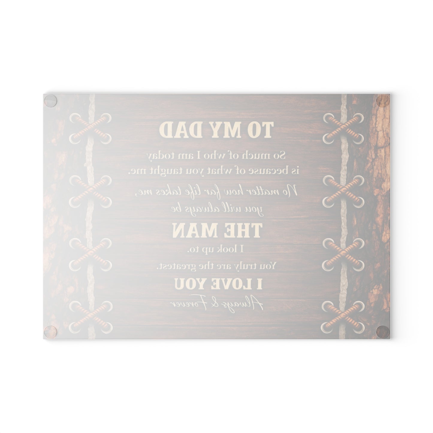 To My Dad Tribute Glass Cutting Board – Rustic Father Appreciation Kitchen Art