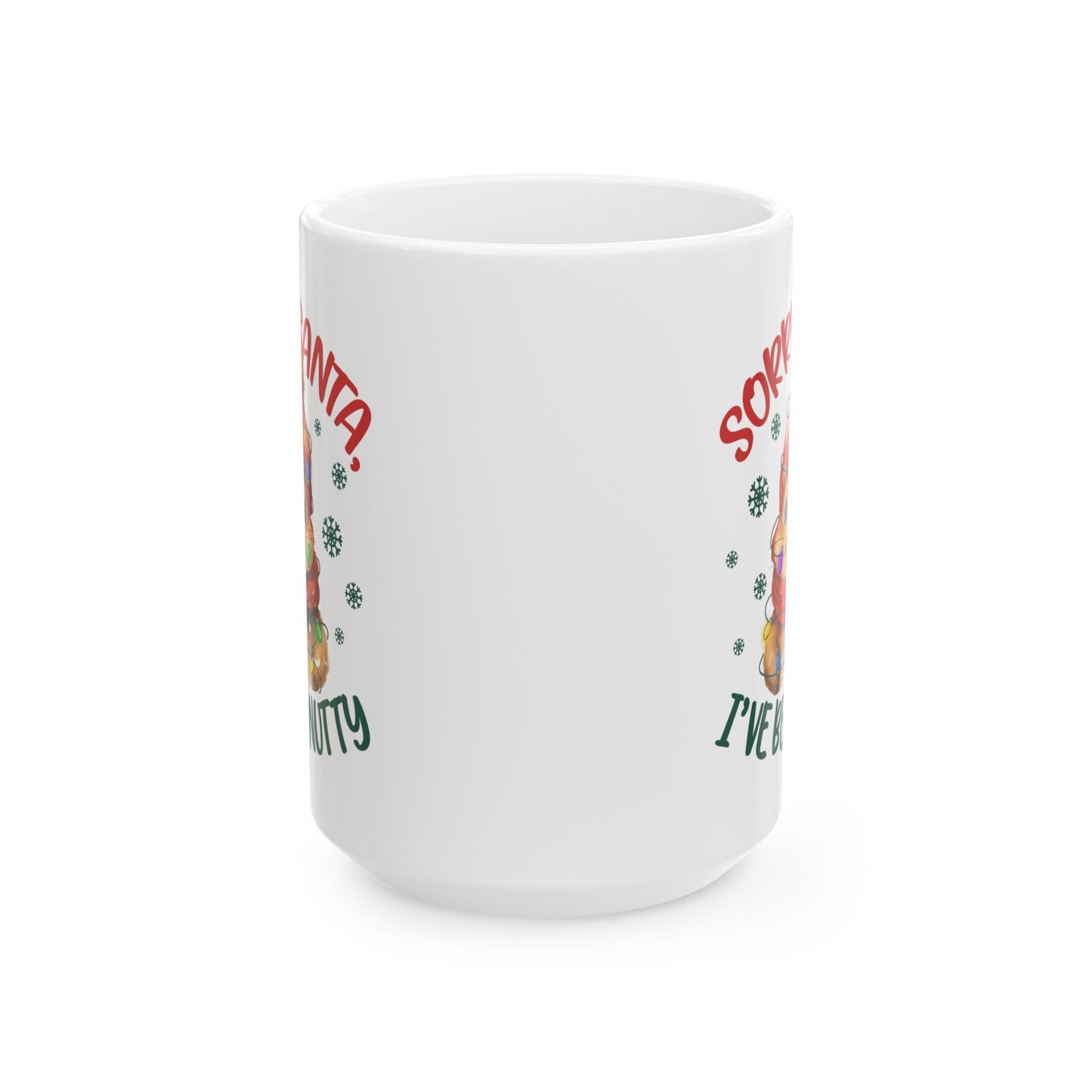 Taza navideña "Lo siento, Santa, me he vuelto loco": adorablemente festiva y llena de travesuras navideñas