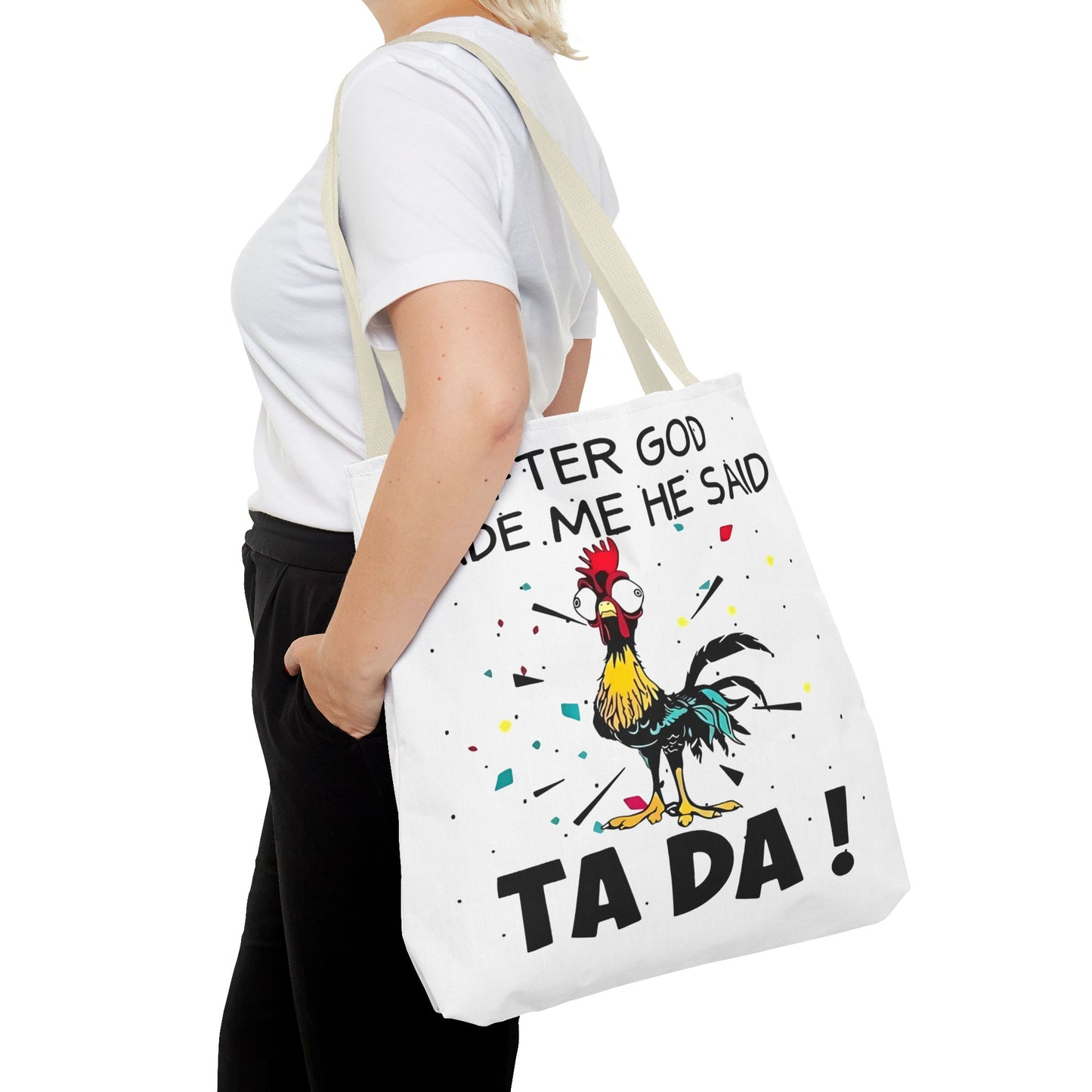 Después de que Dios me creó, dijo ¡TA DA! – Bolsa de tela con diseño de pollo