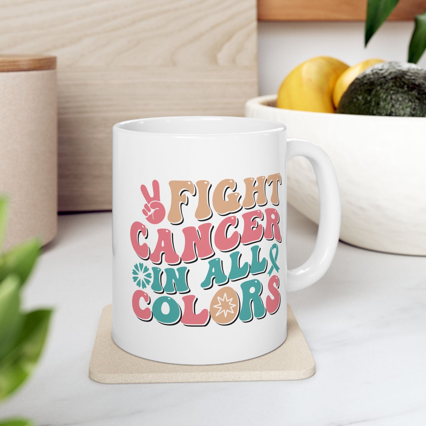 🌈 Fight Cancer in All Colors Mug – Multicolor Awareness Coffee Cup