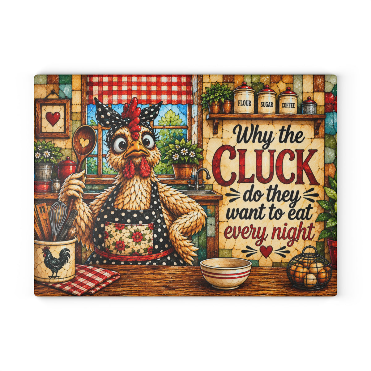 Stained-Glass-Inspired Funny Chicken Cutting Board – Why the Cluck Do They Want to Eat Every Night? Farmhouse Kitchen Décor & Chicken Lover Gift