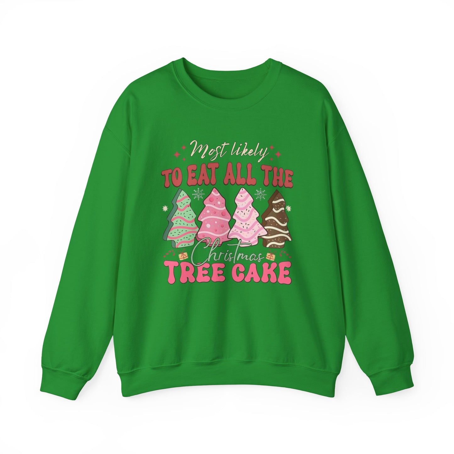 🎄🍰 Most Likely to Eat All the Christmas Tree Cake Sweatshirt – Fun Holiday Dessert Lover Gift