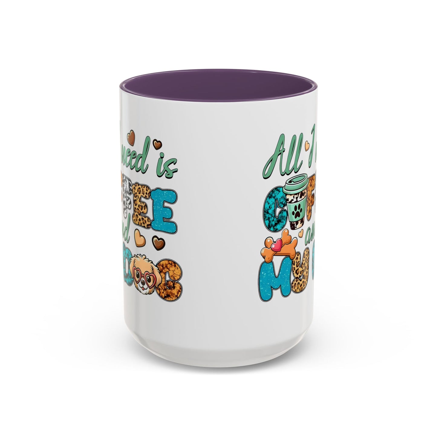🐾☕ “All I Need is Coffee and My Dog” Mug – Sassy Sips for Dog Lovers