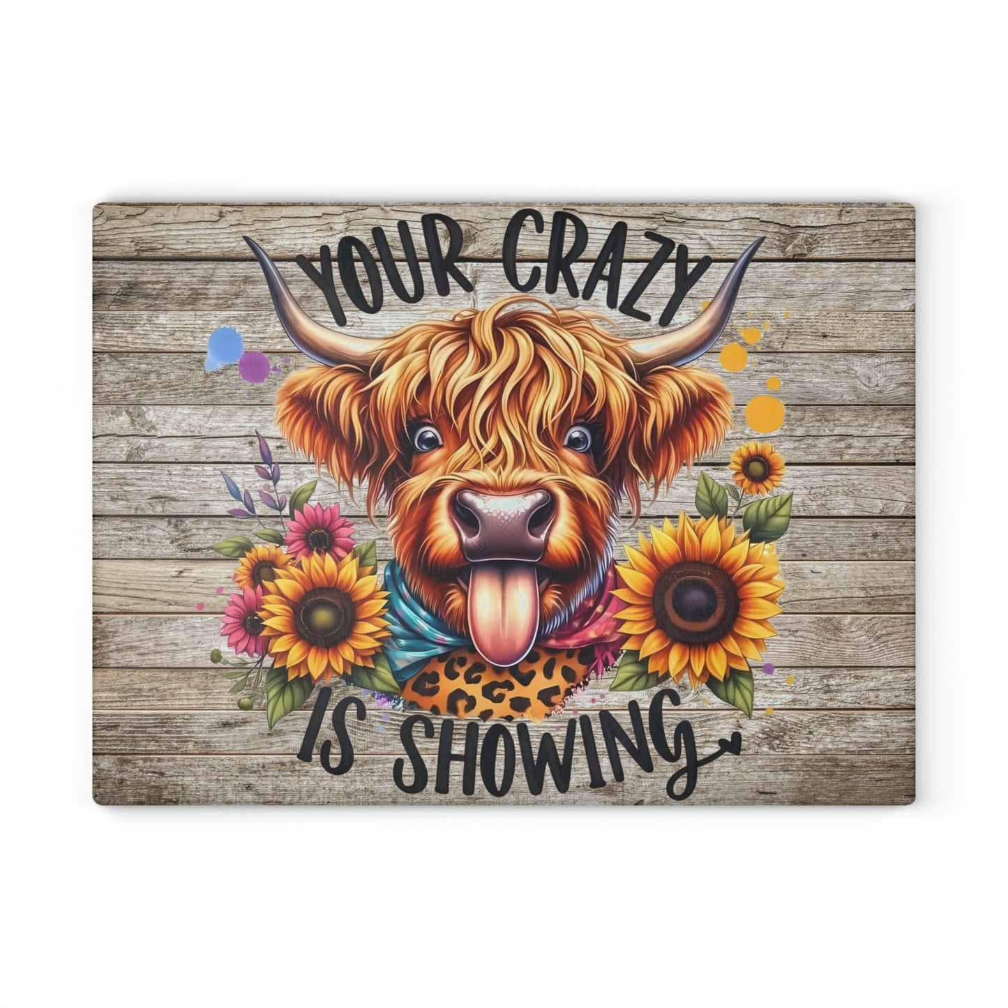 🐮🌻 Your Crazy Is Showing – Highland Cow Glass Cutting Board for Fun & Colorful Kitchens 🎨
